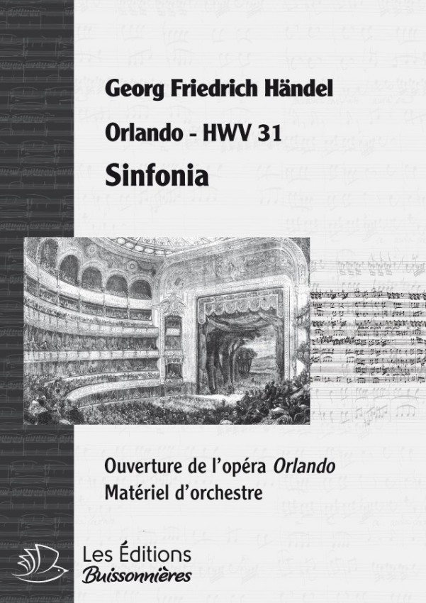 Handel : Sinfonia (Ouverture de l'opéra "Orlando"), chant et orchestre