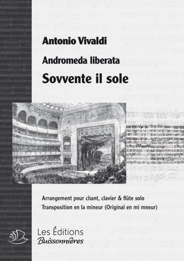 Vivaldi : Sovvente il sole, Andromeda liberata, chant, flûte solo et clavier (transposition en la mineur) Vivaldi : Sovvente il sole, Andromeda liberata, chant, flûte solo et clavier (transposition en la mineur)