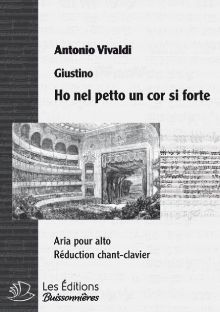 Vivaldi : Ho nel petto un cor si forte (Giustino), réduction chant et clavier