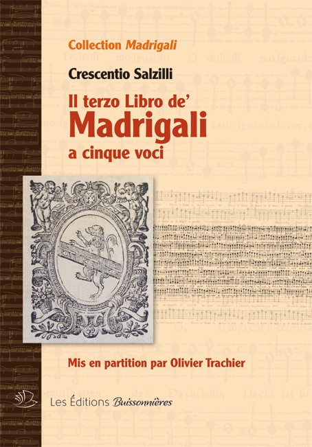 Il terzo libro de Madrigali a cinque voci (Crescentio Salzilli) Il terzo libro de Madrigali a cinque voci (Crescentio Salzilli)