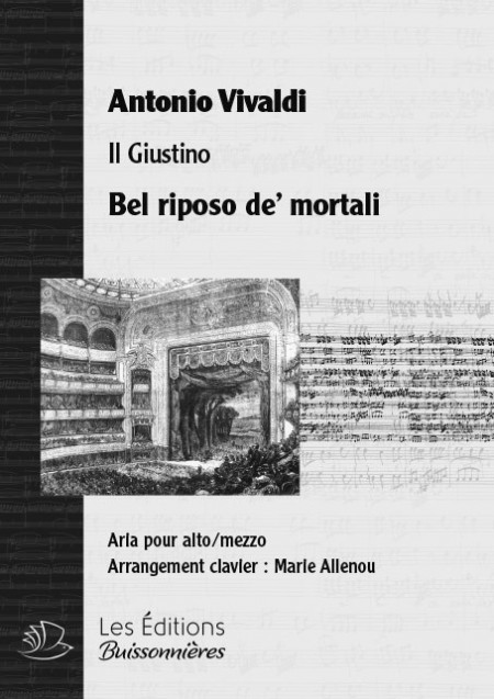 Vivaldi : Bel riposo de' mortali (Giustino), chant et clavier