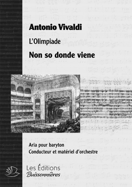 Vivaldi : Non so donde viene (Olimpiade), chant et orchestre