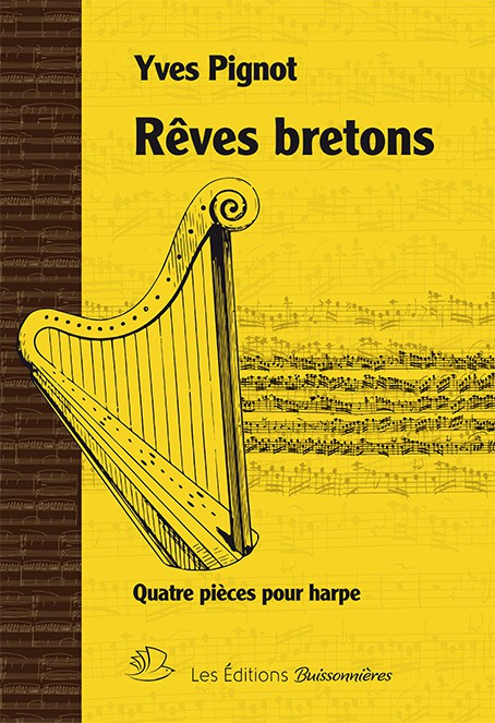 Rêves Bretons - Yves Pignot Rêves Bretons - Yves Pignot