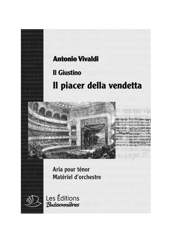 Vivaldi : Il piacer della vendetta (il Giustino), chant & orchestre Vivaldi : Il piacer della vendetta (il Giustino), chant & orchestre