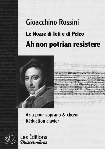 Rossini : Ah non potrian...