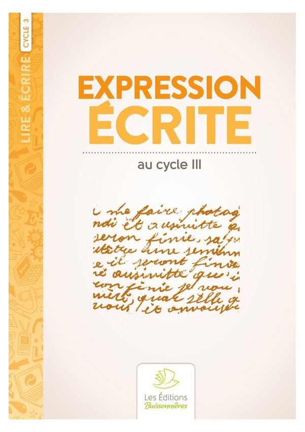 Expression écrite au cycle 3 Expression écrite au cycle 3
