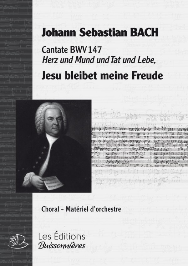 BACH : Jesu bleibet meine Freude (BWV147), choral & orchestre