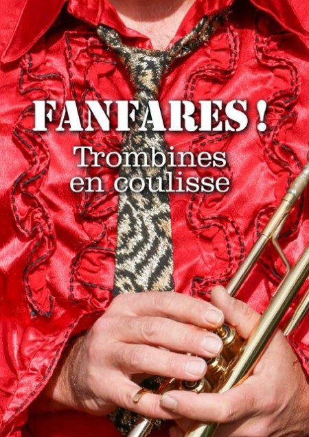 Fanfares ! Trombines en coulisse