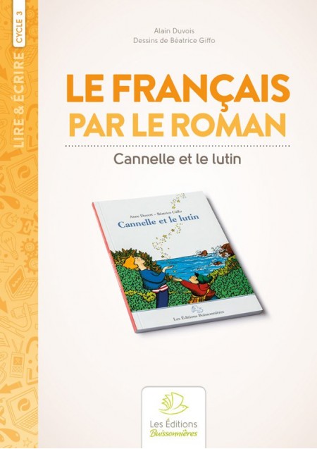 Le français par le roman : Cannelle et le lutin