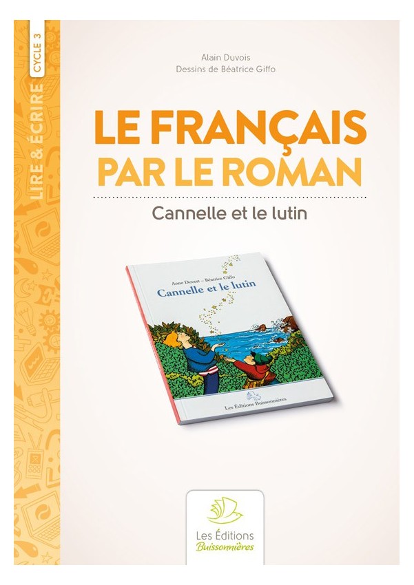 Le français par le roman : Cannelle et le lutin Le français par le roman : Cannelle et le lutin