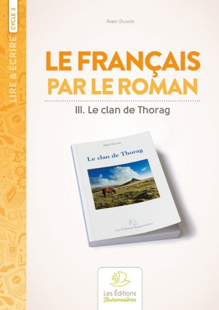 Le français par le roman, Le Clan de Thorag
