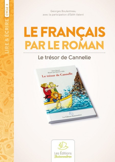 Le français par le roman au cycle III : Le trésor de Cannelle
