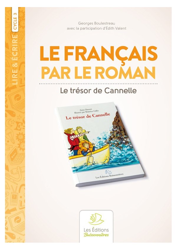 Le français par le roman au cycle III : Le trésor de Cannelle Le français par le roman au cycle III : Le trésor de Cannelle