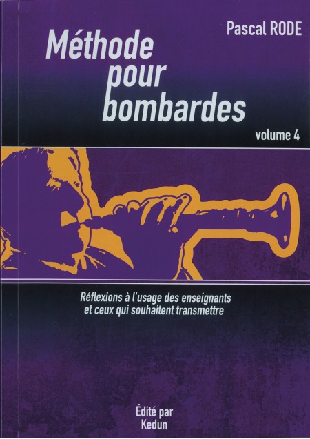 Méthode pour bombarde,...