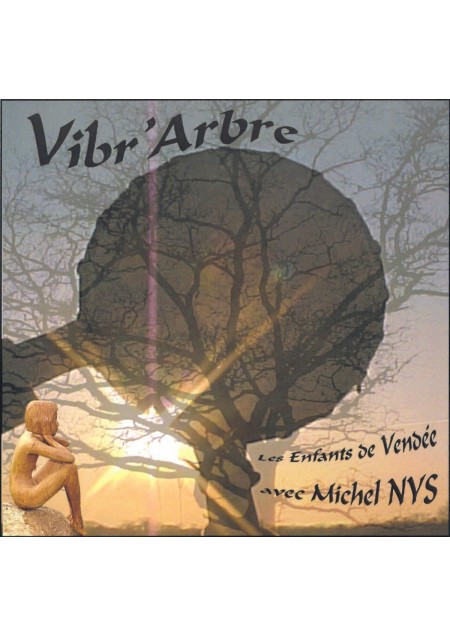 CD Vibr'arbre, Michel Nys