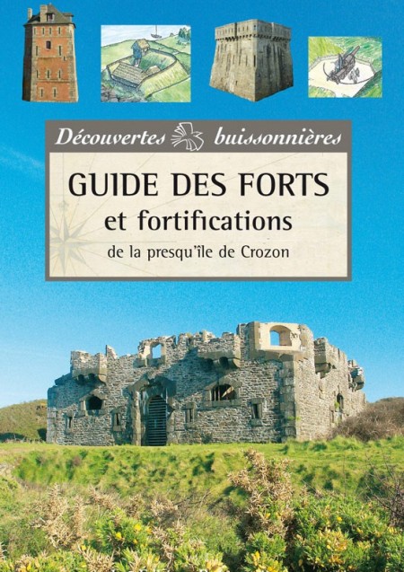 Guide des forts et fortifications de la presqu'île de Crozon