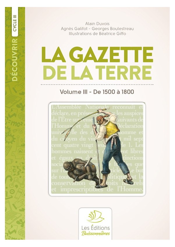 La gazette de la terre - Histoire au cycle III - volume 3