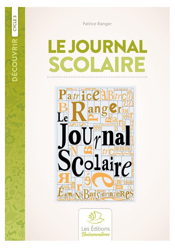 Le journal scolaire Le journal scolaire