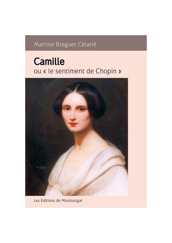 Camille ou le sentiment de Chopin