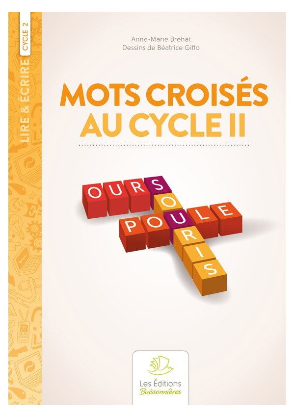 Mots croisés au cycle 2 Mots croisés au cycle 2